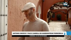 PACO CANDELA Y ANTONIO OROZCO EN MARENOSTRUM FUENGIROLA